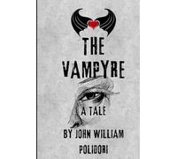 The Vampyre: A Tale