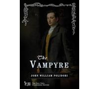 The Vampyre; a Tale: Classic Edition Republished by North Publishers