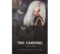 The Vampyre: and Other Tales of Blood (The Lightbound Library)