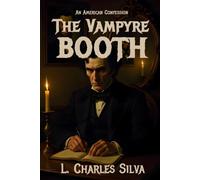 The Vampyre Booth: An American Confession