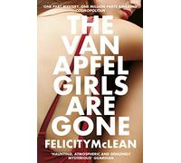 The Van Apfel Girls Are Gone: Longlisted for a John Creasey New Blood Dagger 2020