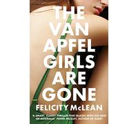 The Van Apfel Girls Are Gone: Longlisted for a John Creasey New Blood Dagger 2020