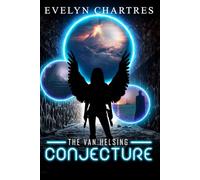 The Van Helsing Conjecture: 5 (The Clara Grey Adventures)