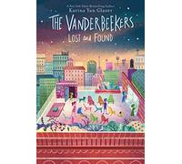 The Vanderbeekers Lost and Found: 4 (The Vanderbeekers, 4)
