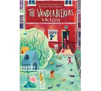 The Vanderbeekers to the Rescue: Five siblings on Harlem's 141st Street race to save their mother's bakery from city closure this spring break.: 3