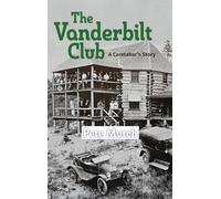 The Vanderbilt Club: A Caretaker's Story