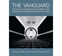 The Vanguard: Central European Emigres and American Modern Design, 1910-1940