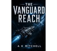 THE VANGUARD REACH: FIRST REACH