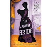 The Vanished Bride (Brontë Sisters Mystery) (A Brontë Sisters Mystery)