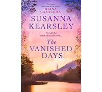 The Vanished Days: 'An engrossing and deeply romantic novel' RACHEL HORE