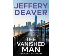 The Vanished Man : The heart-stopping and completely gripping crime thriller from the global bestseller