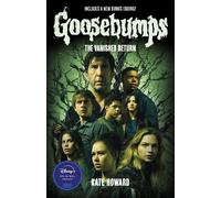 The Vanished Return (Goosebumps: The Vanishing Novel)