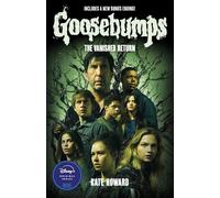 The Vanished Return(Goosebumps: The Vanishing Novel): The Season 2 Novel