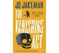The Vanishing Act : An unputdownable, darkly comic thriller packed with twists