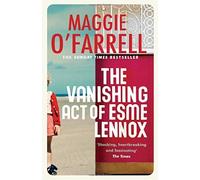 The Vanishing Act of Esme Lennox by O'Farrell, Maggie (2013) Paperback