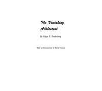 The Vanishing Adolescent.