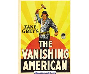 THE VANISHING AMERICAN (1925) AND THE GREAT TRAIN ROBBERY (1903 -1930'S EDIT)