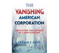 The Vanishing American Corporation: Navigating the Hazards of a New Economy (AGENCY/DISTRIBUTED)
