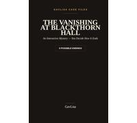 The Vanishing at Blackthorn Hall: An Interactive Mystery - You Decide How It Ends