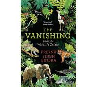 The Vanishing: Chronicling India's Wildlife Crisis