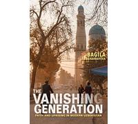 The Vanishing Generation: Faith and Uprising in Modern Uzbekistan