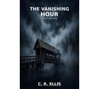 THE VANISHING HOUR: A Harrow's Point Thriller