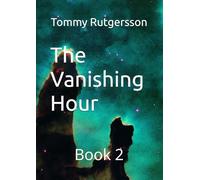 The Vanishing Hour: Book 2