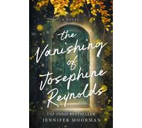 The Vanishing of Josephine Reynolds : A Charming and Uplifting Novel with Heartfelt Storytelling