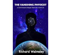 The Vanishing Physicist: A mystery novel set in Abruzzo Italy (The Commissario Beppe Stancato Series)