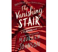 The Vanishing Stair: (Truly Devious 2)