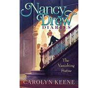 The Vanishing Statue: 20 (Nancy Drew Diaries)