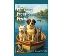 The Vanishing Vacation Victim: A Grace Thompson Cozy Mystery - Book 8 (A Grace Thompson Cozy Mystery Series)