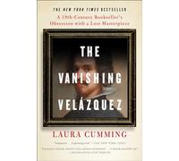 The Vanishing Velázquez: A 19th Century Bookseller's Obsession with a Lost Masterpiece