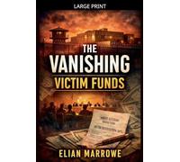 The Vanishing Victim Funds