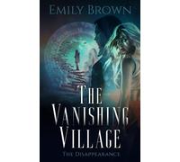 The Vanishing Village: The Disappearance