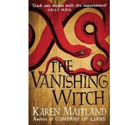 The Vanishing Witch by Maitland, Karen (2014) Paperback