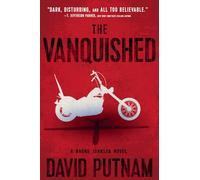 The Vanquished: A Bruno Johnson Thriller - Book 4 (Bruno Johnson Thrillers)