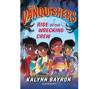 The Vanquishers: Rise of the Wrecking Crew: (The Vanquishers)