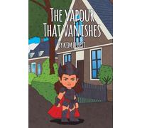 The Vapour That Vanishes