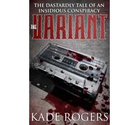 The Variant: The Dastardly Tale of an Insidious Conspiracy (The Pinkerton's Red-Rum Smooth Blend Tobacco Trilogy)