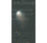 The Varieties of Scientific Experience: A Personal View of the Search for God