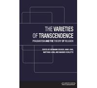 The Varieties of Transcendence: Pragmatism and the Theory of Religion (American Philosophy)