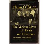 The Various Lives Of Keats And Chapman: Including 'The Brother'