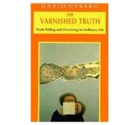 The Varnished Truth: Truth Telling and Deceiving in Ordinary Life