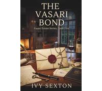 The Vasari Bond: 5 (The Vasari Estate)