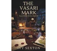 The Vasari Mark: 6 (The Vasari Estate)