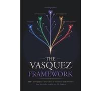 The Vasquez Framework: Elèa Vasquez - Ein Leben in Interviews und Berichten