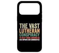 The Vast Lutheran Conspiracy To Help Those Around Us Case for iPhone 17 Pro Max