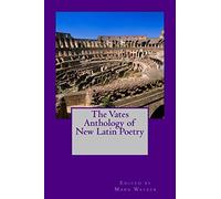 The Vates Anthology of New Latin Poetry