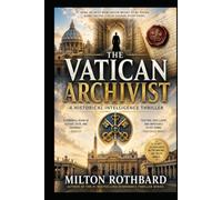 THE VATICAN ARCHIVIST: A Historical Intelligence Thriller (A Father Anthony DeLuca Series)